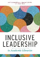 Inclusive Leadership in Academic Libraries (Paperback)