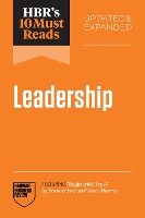 HBR's 10 Must Reads on Leadership, Updated and Expanded (featuring "Begin with Trust" by Frances X. Frei and Anne Morriss) - HBR's 10 Must Reads (Paperback)