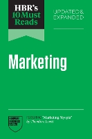 HBR's 10 Must Reads on Marketing, Updated and Expanded (featuring "Marketing Myopia" by Theodore Levitt) - HBR's 10 Must Reads (Paperback)