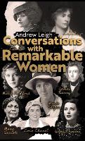 Conversations with Remarkable Women (Hardback)