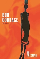 Bon Courage: Essays (Paperback)
