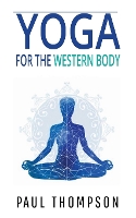 Yoga For The Western Body (Paperback)