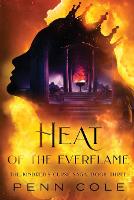 Heat of the Everflame - The Kindred's Curse Saga THREE (Paperback)