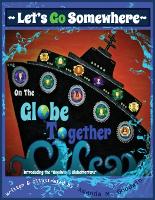 LET'S GO SOMEWHERE on the GLOBE TOGETHER: Introduction to the Goodwin Globetrotters - Let's Go Together (Paperback)
