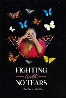 Fighting With No Tears (Paperback)