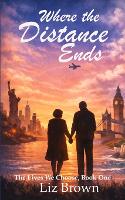 Where the Distance Ends (Paperback)