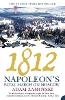 1812: Napoleon'S Fatal March on Moscow (Paperback)