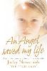 An Angel Saved My Life: And Other True Stories of the Afterlife (Paperback)