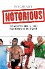Notorious: The Maddest and Baddest Sportsmen on the Planet (Paperback)