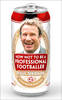 How Not to be a Professional Footballer (Hardback)