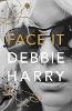 Face It: A Memoir (Hardback)