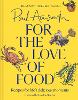 For the Love of Food: Recipes for Life’s Delicious Moments (Hardback)