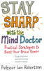 Stay Sharp With The Mind Doctor: Practical Strategies to Boost Your Brain Power (Paperback)