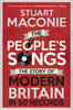 The People's Songs: The Story of Modern Britain in 50 Records (Hardback)