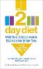 The 2-Day Diet: Diet Two Days a Week. Eat Normally for Five. (Paperback)