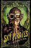 Sky Pirates: Chronicles of Light and Shadow (Hardback)