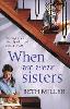When We Were Sisters (Paperback)