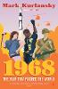 1968: The Year that Rocked the World (Paperback)