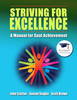 Striving for Excellence: A Manual for Goal Achievement (Paperback)