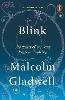 Blink: The Power of Thinking Without Thinking (Paperback)