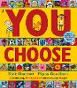 You Choose: A new story every time – what will YOU choose? - You Choose (Paperback)