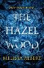 The Hazel Wood - The Hazel Wood (Paperback)