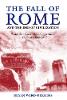 The Fall of Rome: And the End of Civilization (Paperback)