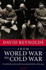 From World War to Cold War: Churchill, Roosevelt, and the International History of the 1940s (Hardback)