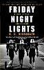 Friday Night Lights: A Town, a Team, and a Dream (Paperback)