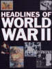 Headlines of World War II - Headlines S. (Paperback)