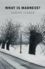 What is Madness? (Hardback)