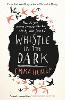 Whistle in the Dark (Hardback)