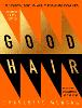 Good Hair: The Essential Guide to Afro, Textured and Curly Hair (Hardback)