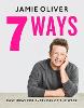 7 Ways: Easy Ideas for Every Day of the Week (Hardback)