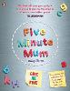Five Minute Mum: Give Me Five: Five minute, easy, fun games for busy people to do with little kids - Five Minute Mum (Paperback)