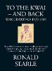 To the Kwai and Back: War Drawings 1939 - 1945 (Hardback)