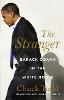 The Stranger: Barack Obama in the White House (Hardback)