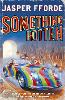 Something Rotten: Thursday Next Book 4 - Thursday Next (Paperback)