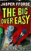 The Big Over Easy: Nursery Crime Adventures 1 - Nursery Crime (Paperback)