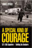 A Special Kind of Courage: Bomb Disposal and the Inside Story of 321 EOD Squadron (Hardback)