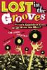 Lost in the Grooves: Scram's Capricious Guide to the Music You Missed (Paperback)