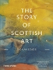 The Story of Scottish Art (Hardback)