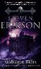 Midnight Tides: (Malazan Book of the Fallen 5) - The Malazan Book Of The Fallen (Paperback)