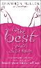 The Best You'll Ever Have: What Every Woman Should Know About Getting and Giving Knock-Your-Socks-off Sex (Paperback)