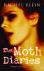 Moth Diaries Adult Jacket Edition (Paperback)