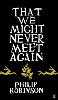 That We Might Never Meet Again (Paperback)