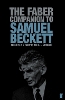 The Faber Companion to Samuel Beckett: A Reader's Guide to his Works, Life, and Thought (Paperback)