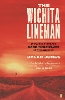 The Wichita Lineman: Searching in the Sun for the World's Greatest Unfinished Song (Hardback)