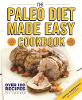 The Paleo Diet Made Easy Cookbook (Paperback)