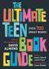 The Ultimate Teen Book Guide: Over 700 Great Books - Ultimate Book Guides (Paperback)